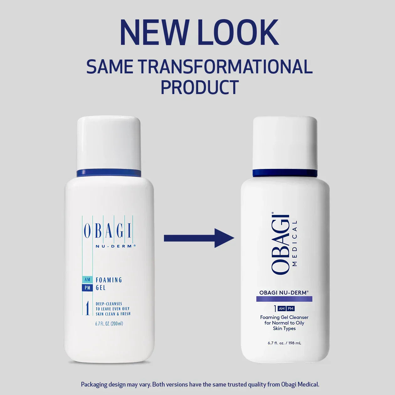 Obagi Nu-Derm Foaming Gel with text 'New Look Same Transformational Product' on a gray background
